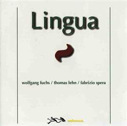 Download Wolfgang Fuchs Thomas Lehn Fabrizio Spera - Lingua