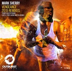 Download Mark Sherry - Vengeance 2015 Remixes