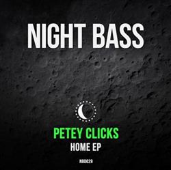 Download Petey Clicks - Home EP