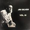 lytte på nettet Jim Silver - Jim Silver Vol III