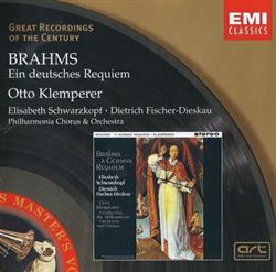 Download Brahms Otto Klemperer, Elisabeth Schwarzkopf, Dietrich FischerDieskau, Philharmonia Chorus & Orchestra - Ein Deutsches Requiem