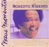 Album herunterladen Roberto Ribeiro - Meus Momentos