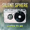 baixar álbum Silent Sphere - Listen To Me