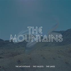 Download The Mountains - The Mountains The Valleys The Lakes