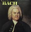 lataa albumi Johann Sebastian Bach - Les Grandes Pages Que Vous Aimez