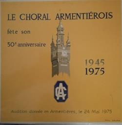 Download Various - Le Choral Armentièrois Fête Son 30e Anniversaire 1945 1975