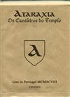 Ataraxia - Os Cavaleiros Do Templo Live In Portugal MCMXCVIII