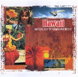 Download Unknown Artist - Hawaii Anthology Of Hawaiian Music