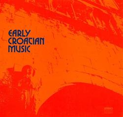 Download Various - Hrvatska Stara Glazba Early Croatian Music