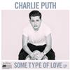 last ned album Charlie Puth - Some Type Of Love EP