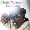 Charlie Wilson - Just Charlie