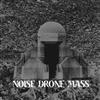 kuunnella verkossa Noise Drone Mass - Cilice