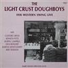 écouter en ligne The Light Crust Doughboys - 1936 Western Swing Live