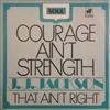 écouter en ligne JJ Jackson - Courage Aint Strength That Aint Right