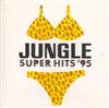 écouter en ligne Various - Jungle Super Hits 95