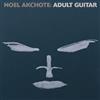 online luisteren Noël Akchoté - Adult Guitar