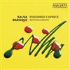 ladda ner album Ensemble Caprice - Salsa Baroque