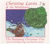 descargar álbum Christine Lavin & The Mistletones - The Runaway Christmas Tree Favorite Holiday Songs And Bedtime Stories