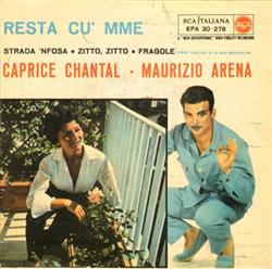 Download Caprice Chantal Maurizio Arena - Resta Cu Mme