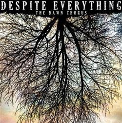 Download Despite Everything - The Dawn Chorus