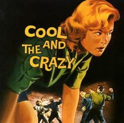 Download Various - Cool And The Crazy