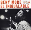 baixar álbum Beny More - El Inigualable