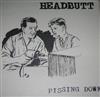 descargar álbum Headbutt - Pissing Down