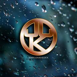 Download John Louis Kluck - John Louis Kluck