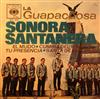 last ned album La Guapachosa Sonora Santanera - El Mudo Cumbia Del Torero Tu Presencia Sarta De Mentiras