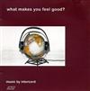 lyssna på nätet Various - What Makes You Feel Good