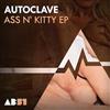 Album herunterladen Autoclave - Ass N Kitty EP