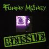 écouter en ligne Funny Money - Funny Money