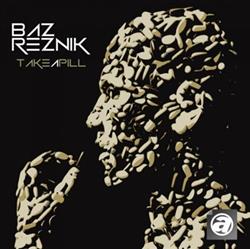 Download Baz Reznik - Take A Pill