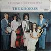 ladda ner album The Kroezes - I Found A Better Way