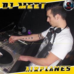 Download DJ Meet - Airplanes