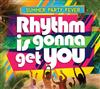 lataa albumi Various - Summer Party Fever Rhythm Is Gonna Get You