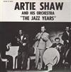 baixar álbum Artie Shaw And His Orchestra - The Jazz Years