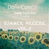 ladda ner album Dolls Combers, Deep Searcher - Summer Breeze EP Vol 5