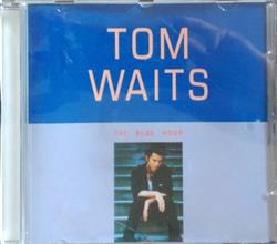 Download Tom Waits - The Blue Hour