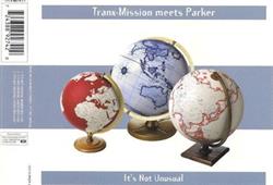 Download TranxMission Meets Parker - Its Not Unusual