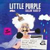 ladda ner album Little Purple - Ballin Hard EP