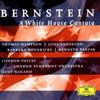 Leonard Bernstein - A White House Cantata