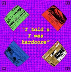 Download Tino - I Told U I Was Hardcore