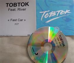 Download Tobtok Feat River - Fast Car