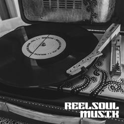 Download Various - Reelsoul Musik Vol l Compiled And Mixed By Will Reelsoul Rodriquez