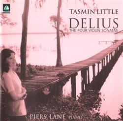 Download Delius Tasmin Little Piers Lane - The Four Violin Sonatas