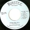 last ned album Willie Clayton - Show And Tell Weak For You