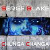 ladda ner album Serge Blake - Chunga Changa