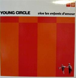 Download Young Circle - Vive Les Enfants DAmour