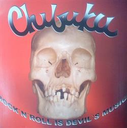 Download Chibuku - RocknRoll Is Devils Music